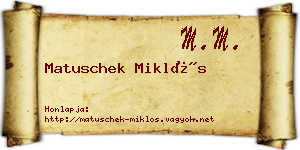 Matuschek Miklós névjegykártya
